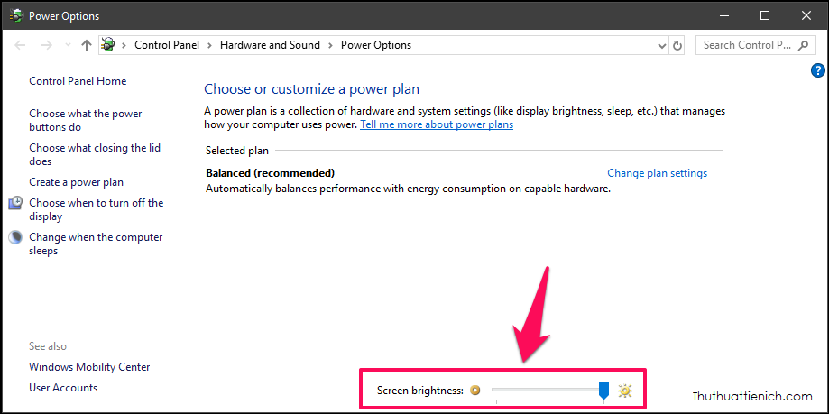 Kéo thanh Screen brightness sang trái để giảm sáng, sang phải để tăng sáng Dieu chinh do sang man hinh tren laptop-2